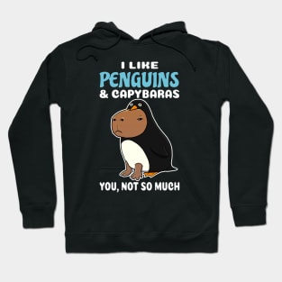 I Like Penguins and Capybaras you not so much cartoon Hoodie